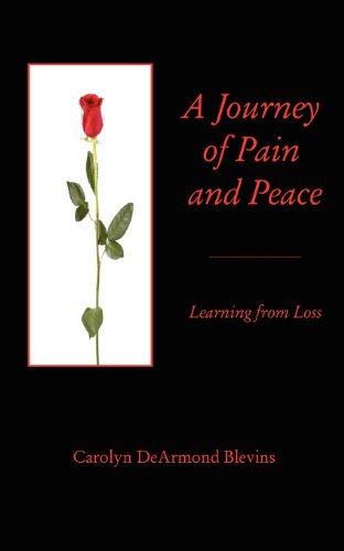 Cover for Carolyn DeArmond Blevins · A Journey of Peace and Pain: Learning from Loss (Paperback Book) (2012)