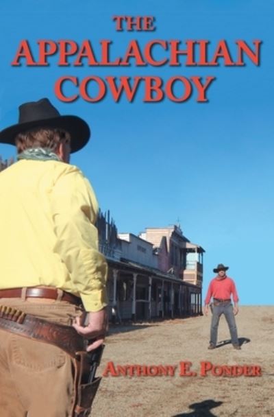 Cover for Anthony E Ponder · The Appalachian Cowboy (Paperback Book) (2020)