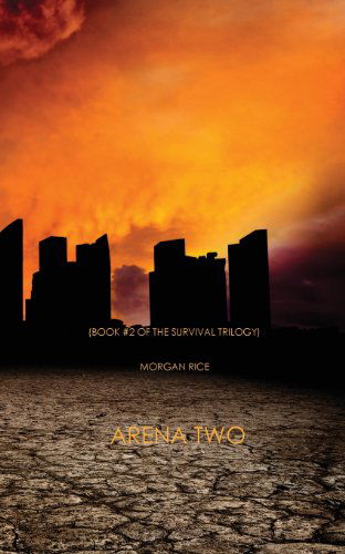Cover for Morgan Rice · Arena Two (Book #2 of the Survival Trilogy) (Taschenbuch) (2012)