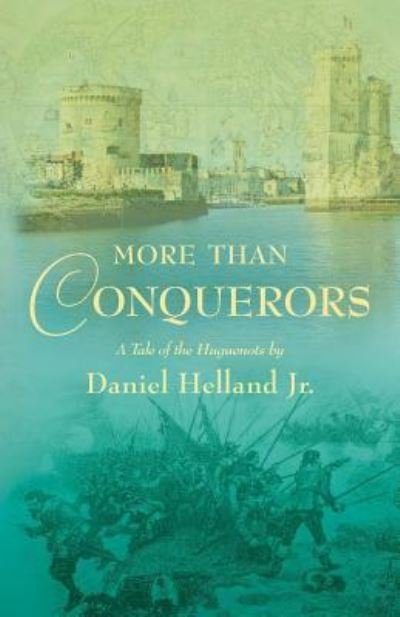 Cover for Helland, Daniel, Jr. · More Than Conquerors (Bog) (2017)