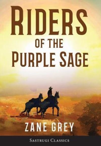 Cover for Zane Grey · Riders of the Purple Sage (Annotated) (Hardcover bog) (2019)