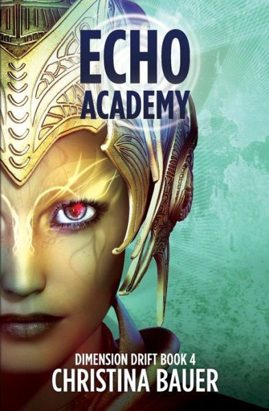 Christina Bauer · ECHO Academy (Pocketbok) (2020)