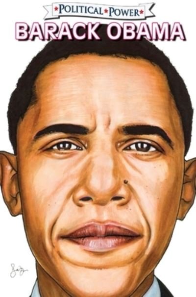 Political Power: Barack Obama Library Edition - Chris Ward - Books - Tidalwave Productions - 9781949738483 - July 31, 2020