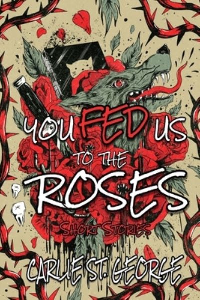 Cover for Merc Fenn Wolfmoor · You Fed Us To The Roses (Book) (2022)