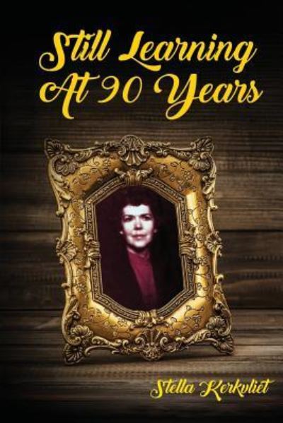 Cover for Stella Kerkvliet · Still Learning at 90 Years (Paperback Book) (2019)