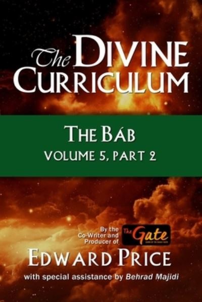 The Divine Curriculum - Edward Price - Books - Wisdom Editions - 9781950743483 - February 27, 2021