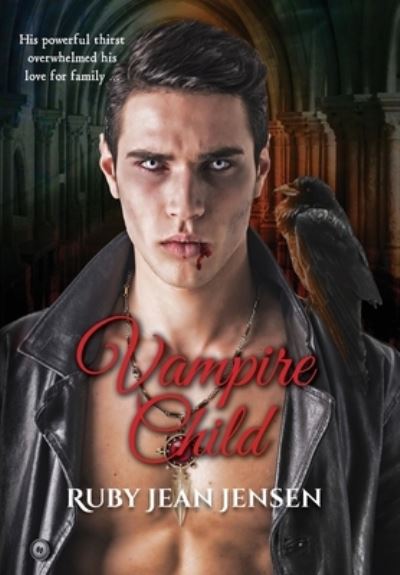 Vampire Child - Ruby Jean Jensen - Books - Gayle Jensen Foster - 9781951580483 - April 14, 2021