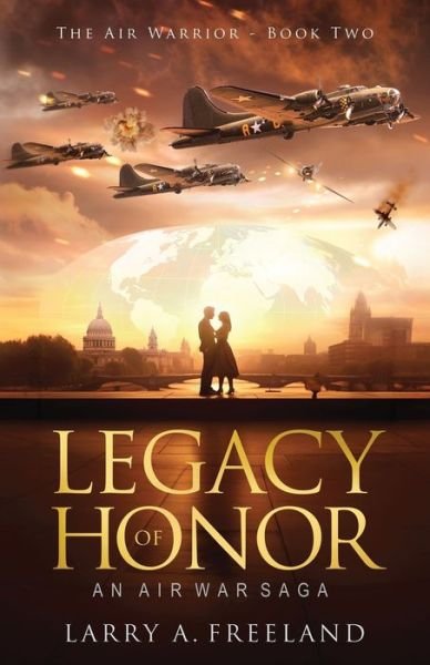 Cover for Larry Freeland · Legacy of Honor (Book) (2023)