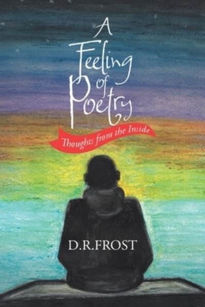 Cover for D R Frost · A Feeling of Poetry (Paperback Book) (2021)