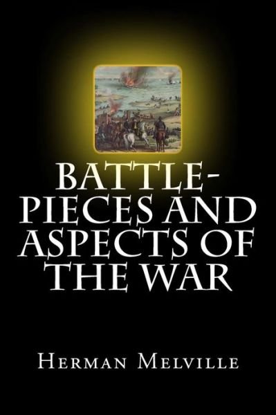 Cover for Herman Melville · Battle-Pieces and Aspects of the War (Taschenbuch) (2017)