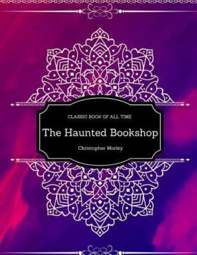 Cover for Christopher Morley · The Haunted Bookshop (Paperback Book) (2017)