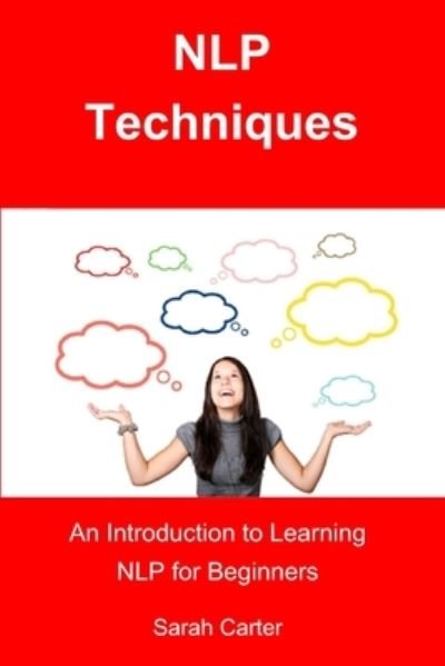 Cover for Sarah Carter · NLP Techniques (Pocketbok) (2017)