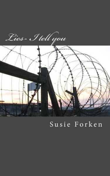 Cover for Susie E Laine · Lies- I tell you (Paperback Book) (2017)