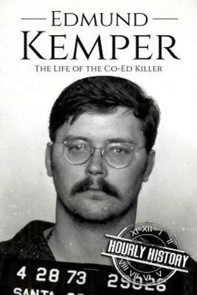 Cover for Hourly History · Edmund Kemper (Pocketbok) (2017)