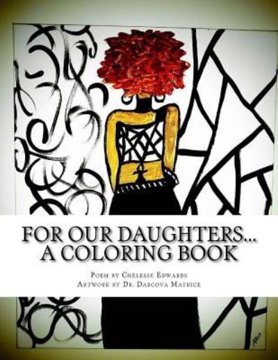 Cover for Chelesse Edwards · For our daughters... A coloring book! (Paperback Book) (2017)