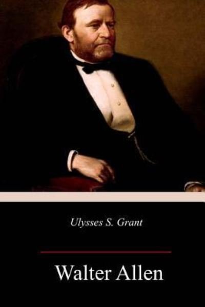 Cover for Walter Allen · Ulysses S. Grant (Paperback Book) (2018)