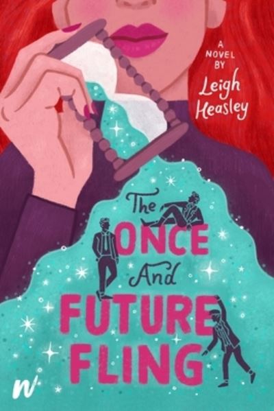 Cover for Leigh Heasley · The Once and Future Fling (Paperback Book) (2023)