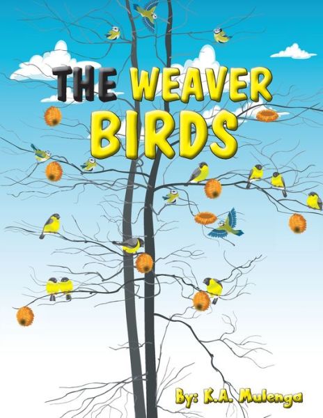 Cover for K a Mulenga · The Weaver Birds (Paperback Book) (2022)