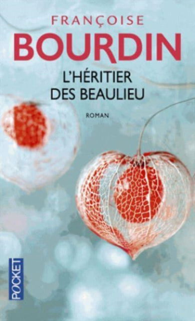 L'heritier des Beaulieu - Francoise Bourdin - Książki - Pocket - 9782266243483 - 7 stycznia 2016