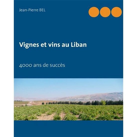 Cover for Jean-pierre Bel · Vignes et Vins Au Liban (Paperback Book) [French edition] (2014)