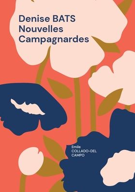 Cover for Emile Collado-del Campo · Denise BATS Nouvelles Campagnardes (Paperback Book) (2021)
