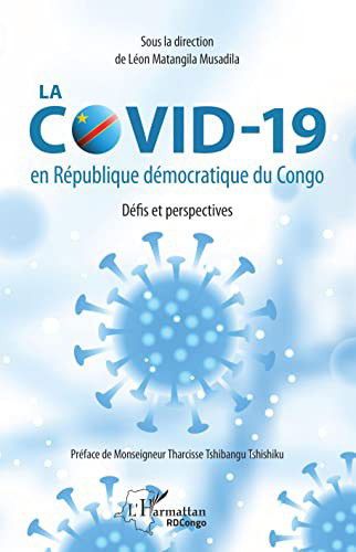 Cover for L?on Matangila Musadila · La COVID-19 en R?publique d?mocratique du Congo. D?fis et perspectives (Paperback Book) (2021)