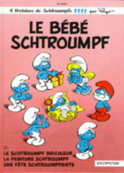 Les Schtroumpfs: Le bebe Schtroumpf - Peyo - Bücher - Editions Dupuis - 9782800111483 - 11. Februar 2000