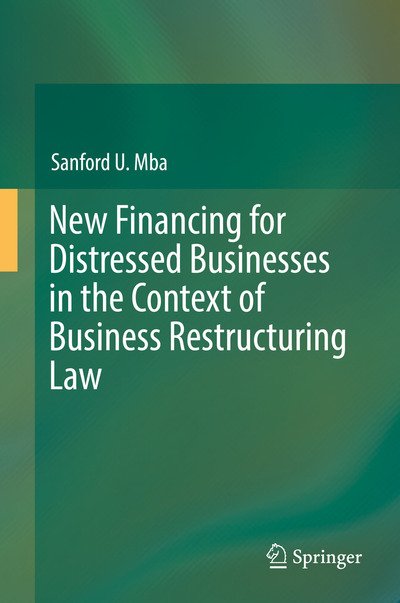 Cover for Mba · New Financing for Distressed Businesses in the Context of Business Restructuring (Book) [1st ed. 2019 edition] (2019)