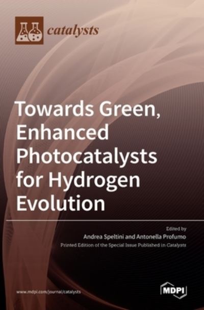 Cover for Antonella Profumo · Towards Green, Enhanced Photocatalysts for Hydrogen Evolution (Hardcover Book) (2021)