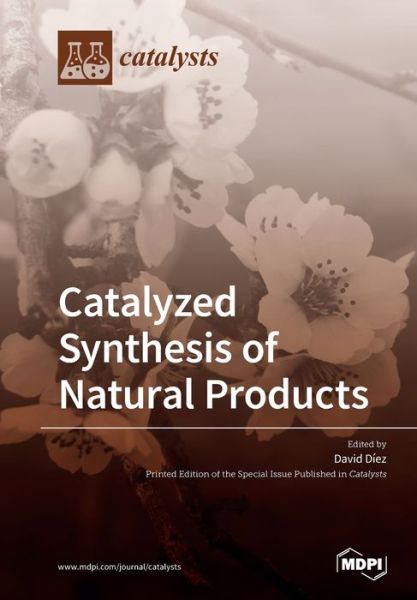Cover for David Diez · Catalyzed Synthesis of Natural Products (Paperback Book) (2019)