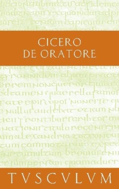 Cover for Cicero · Über den Redner; De oratore (Book) (2011)