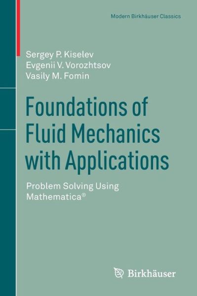 Cover for Kiselev · Foundations of Fluid Mechanics with Applications (Book) [1st ed. 2017 edition] (2017)