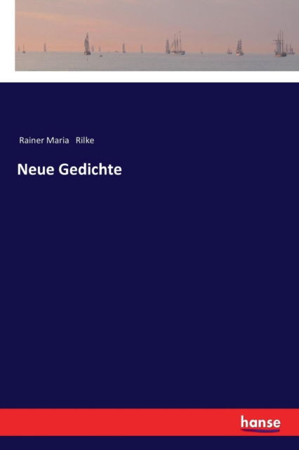 Cover for Rainer Maria Rilke · Neue Gedichte (Taschenbuch) (2017)