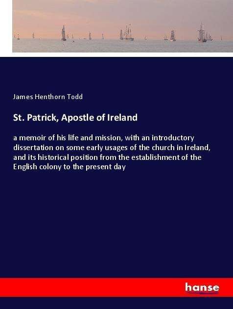 Cover for Todd · St. Patrick, Apostle of Ireland (Bog)