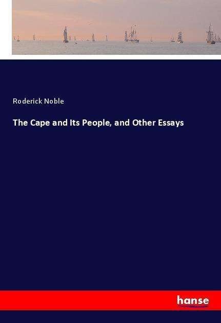 Cover for Noble · The Cape and Its People, and Othe (Bok)