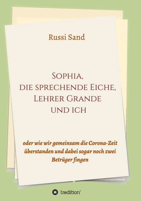 Cover for Sand · Sophia, die sprechende Eiche, Lehr (Book) (2020)