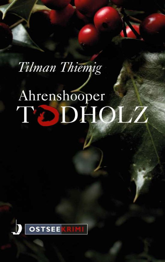 Cover for Thiemig · Ahrenshooper Todholz (Book)