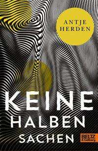 Cover for Antje Herden · Keine Halben Sachen (Book)