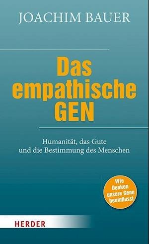 Cover for Joachim Bauer · Das empathische Gen (Hardcover Book) (2021)