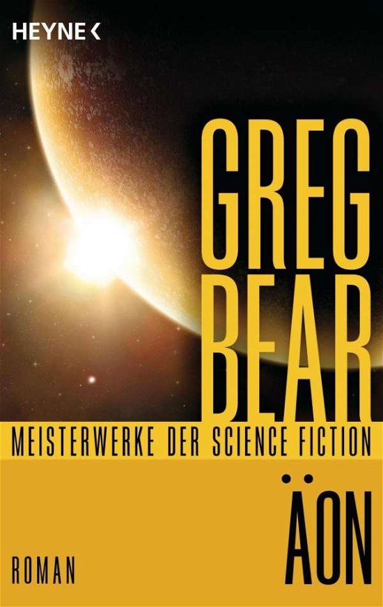 Heyne.53448 Bear.Äon - Greg Bear - Books -  - 9783453534483 - 