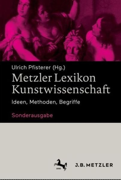 Cover for Metzler Lexikon Kunstwissenschaft (Book) (2019)