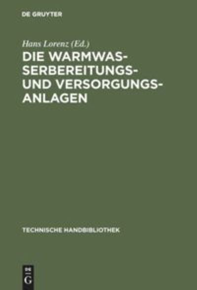 Cover for Hans Lorenz · Die Warmwasserbereitungs- und Versorgungsanlagen (Hardcover Book) (2017)