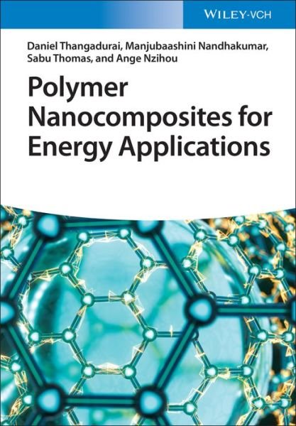 Cover for Thangadurai, T. Daniel (KPR Institute of Engineering and Technology, India) · Polymer Nanocomposites for Energy Applications (Hardcover Book) (2022)