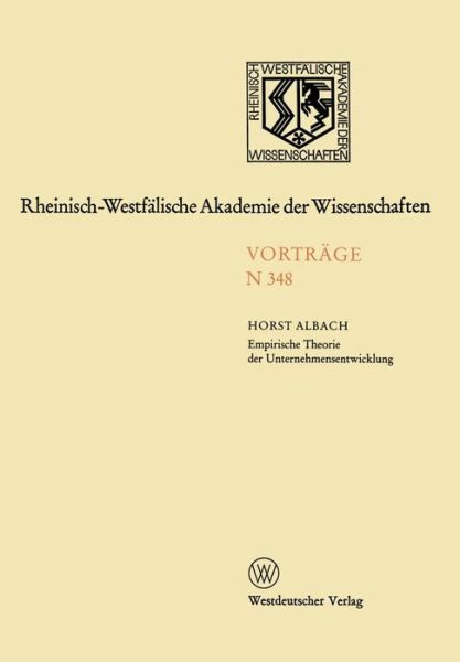 Cover for Horst Albach · Empirische Theorie Der Unternehmensentwicklung - Rheinisch-Westfalische Akademie Der Wissenschaften (Paperback Book) [1986 edition] (1986)