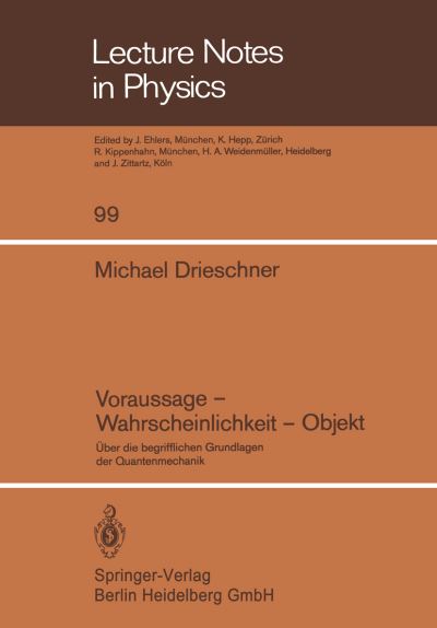 Cover for M Drieschner · Voraussage, Wahrscheinlichkeit, Objekt: Euber Die Begrifflichen Grundlagen Der Quantenmechanik (N/A) [1979 edition] (1979)