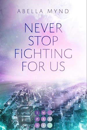 Never Stop Fighting For Us - Abella Mynd - Livros - Carlsen - 9783551304483 - 27 de maio de 2022