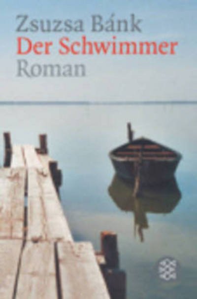 Cover for Zsuzsa Bank · Der Schwimmer (Paperback Bog) (2004)
