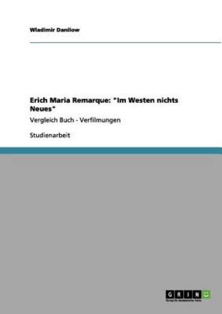 Cover for Wladimir Danilow · Erich Maria Remarque: Im Westen Nichts Neues (Paperback Book) [German edition] (2011)
