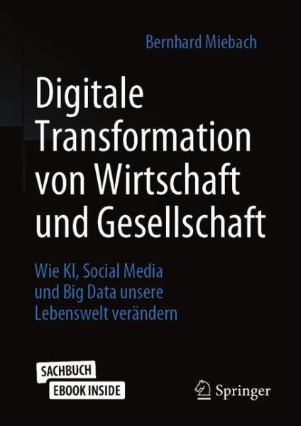 Cover for Bernhard Miebach · Digitale Transformation von Wirtschaft und Gesellschaft (Book) [1. Aufl. 2020 edition] (2021)