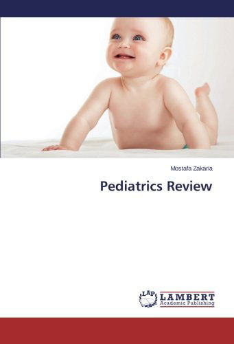 Cover for Mostafa Zakaria · Pediatrics Review (Paperback Book) (2014)